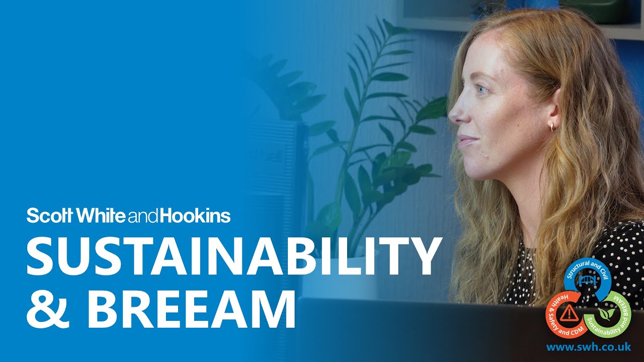 BREEAM & Sustainability at Scott White and Hookins'