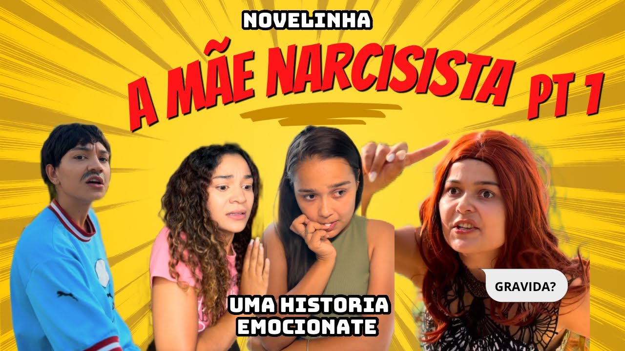 A M&Atilde;E NARCISISTA PT1 (novelinha)