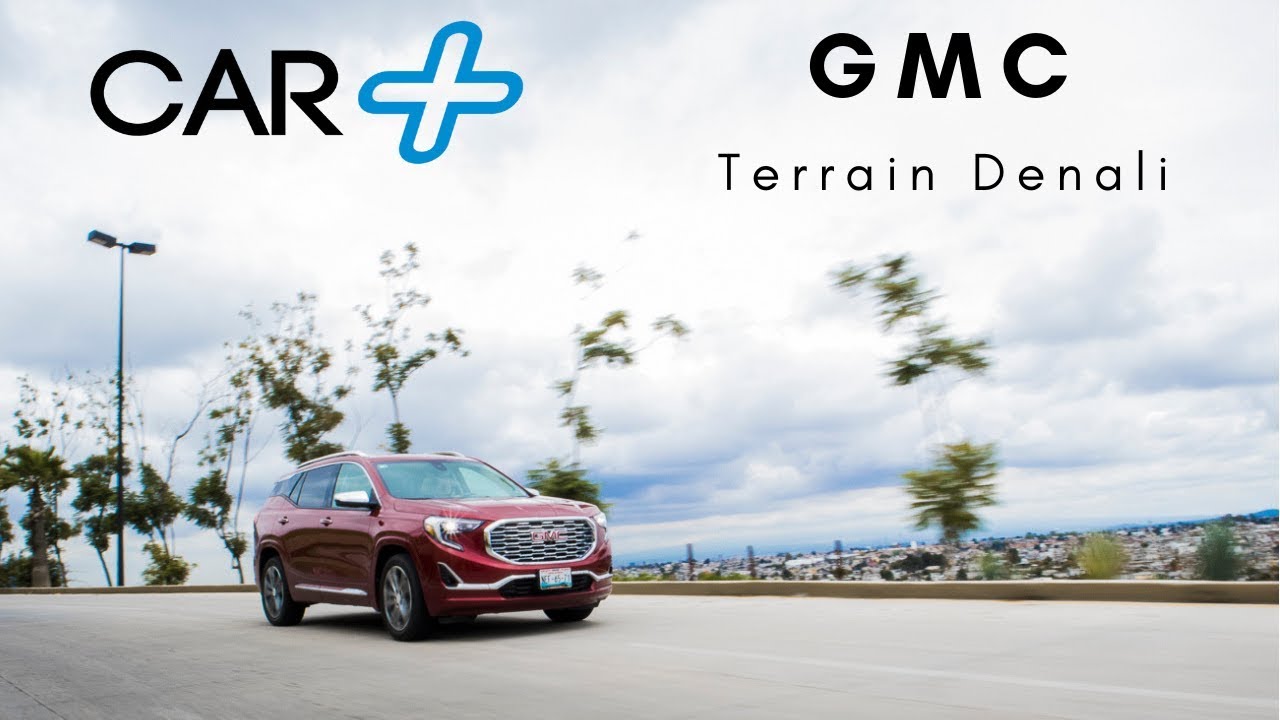 GMC Terrain Denali | GMC México | Car Plus México