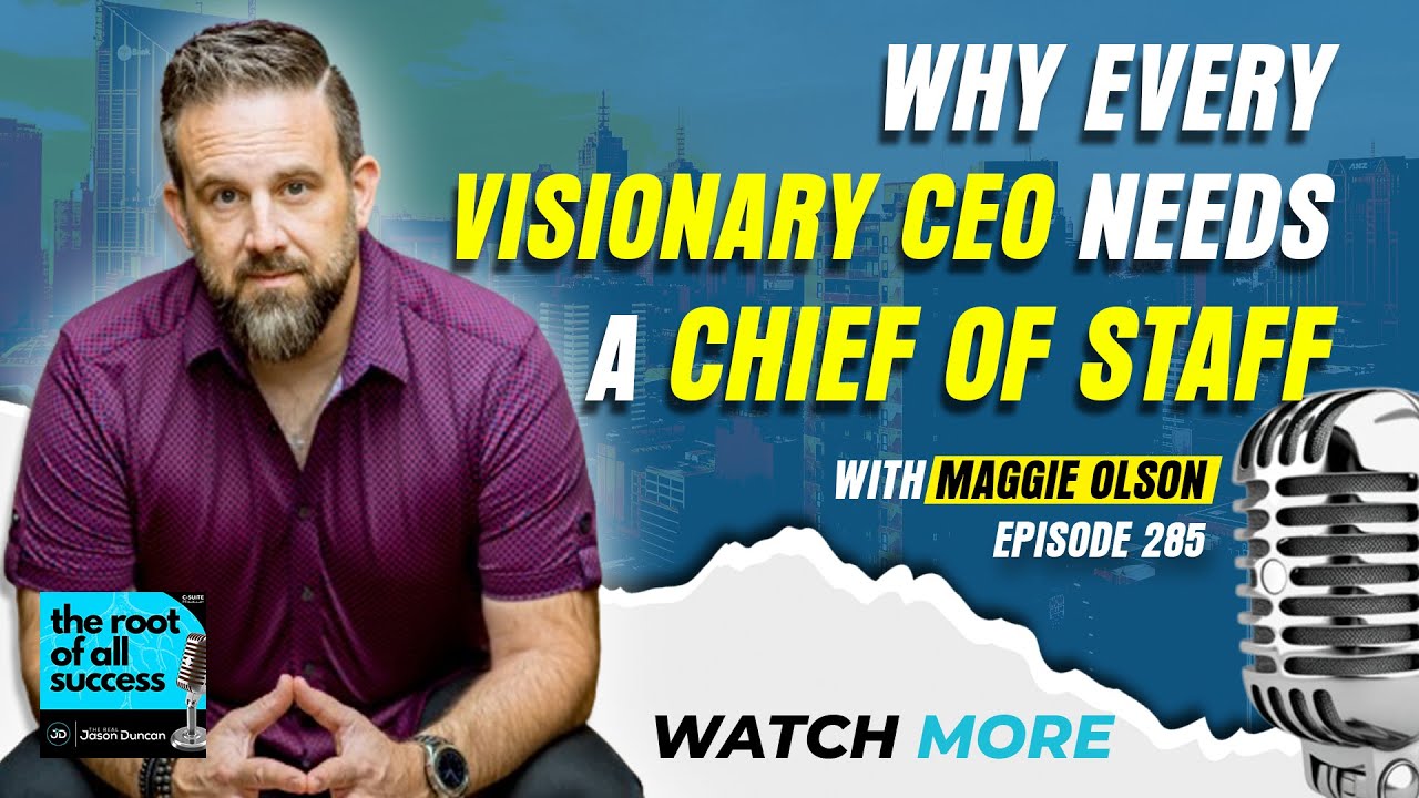 Why Every Visionary CEO Needs a Chief of Staff