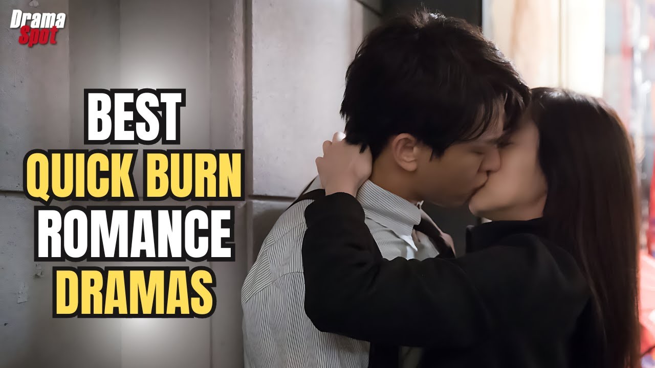 Top 10 Quick Burn Dramas That Get Right Into The Romance [Part 2]