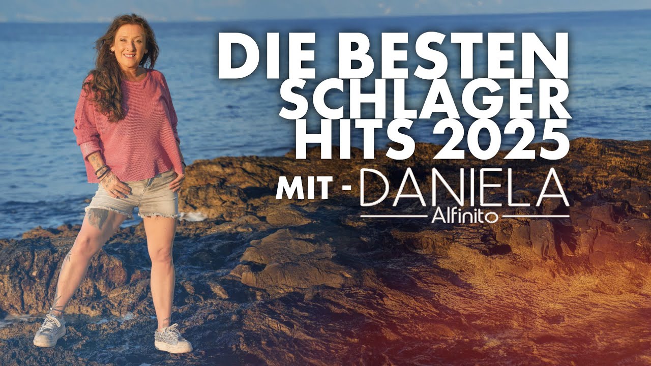 DIE BESTEN SCHLAGER HITS 2025 ⭐️ DANIELA ALFINITO