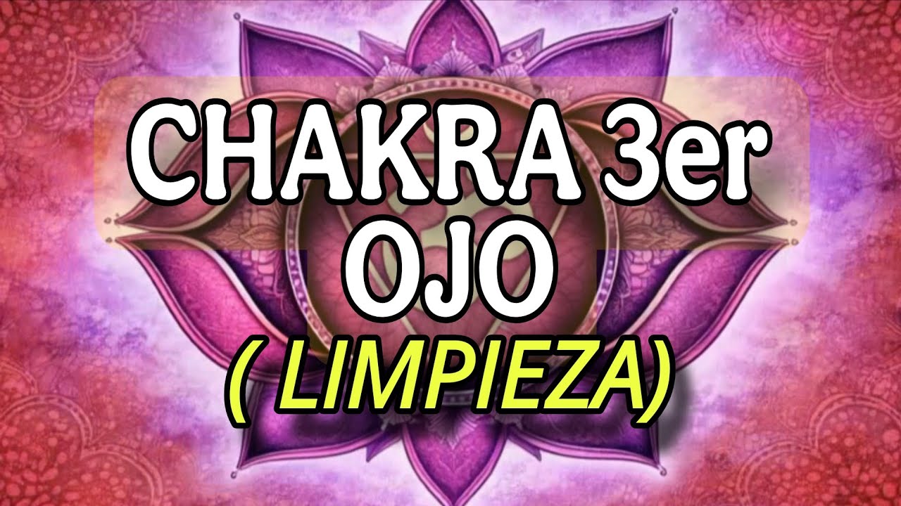 Chakra del Tercer Ojo |Limpieza Claridad Mental y Percepción