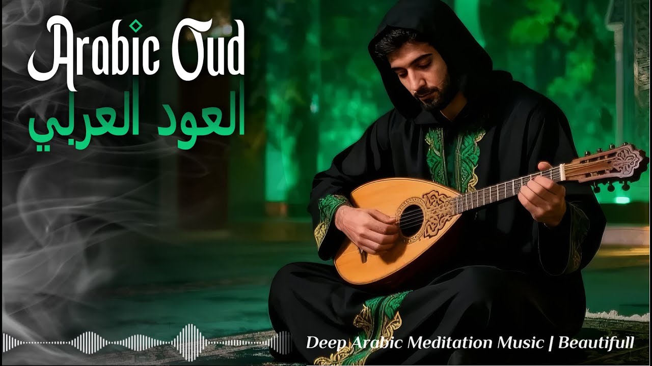 Relaxing Oud Music | Arabic Oud Instrumental for Relaxation & Stress Relief