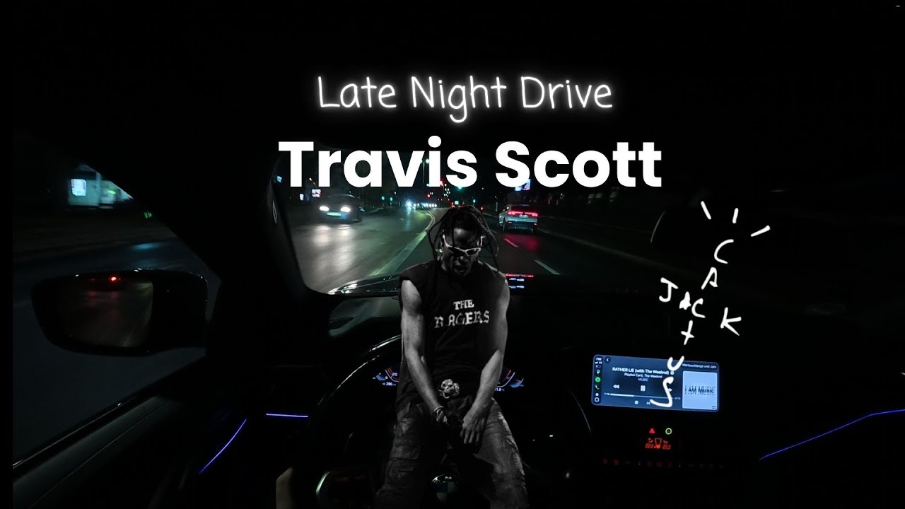 Travis Scott mix - Late Night Drive Playlist