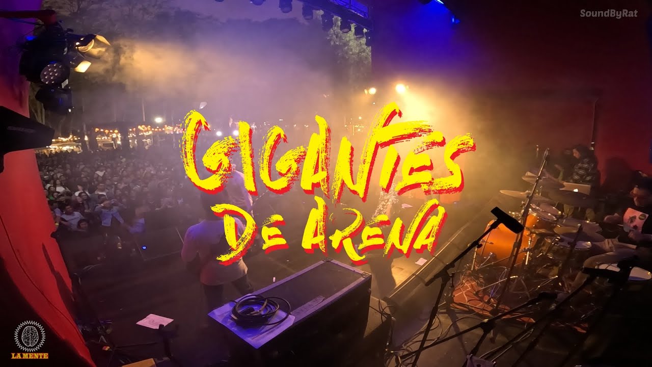 GIGANTES DE ARENA - #LAMENTE