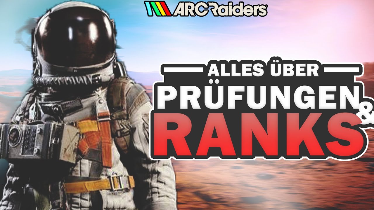 Arc Raiders alles über Ranks & Prüfungen für den ANFANG