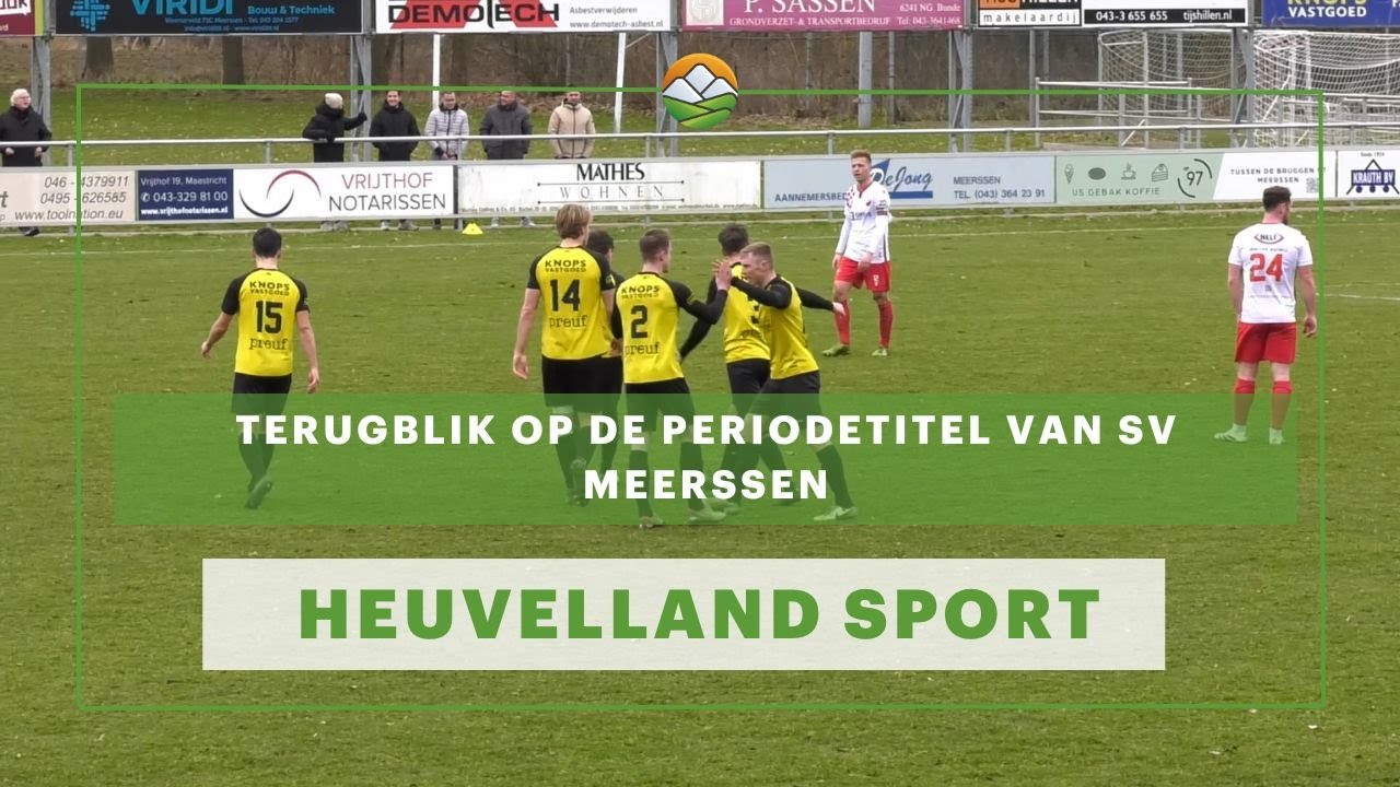 Heuvelland Sport: Terugblik op de periodetitel van SV Meerssen