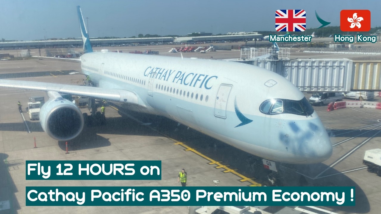 Is Cathay Pacific A350 Premium Economy WORTH IT?