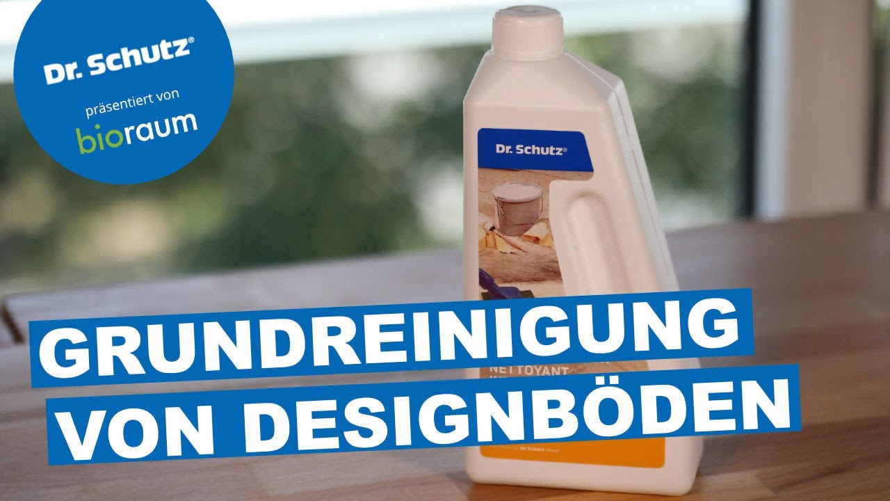 Dr. Schutz - Grundreinigung von PVC, Linoleum du Designböden – präsentiert von Bioraum