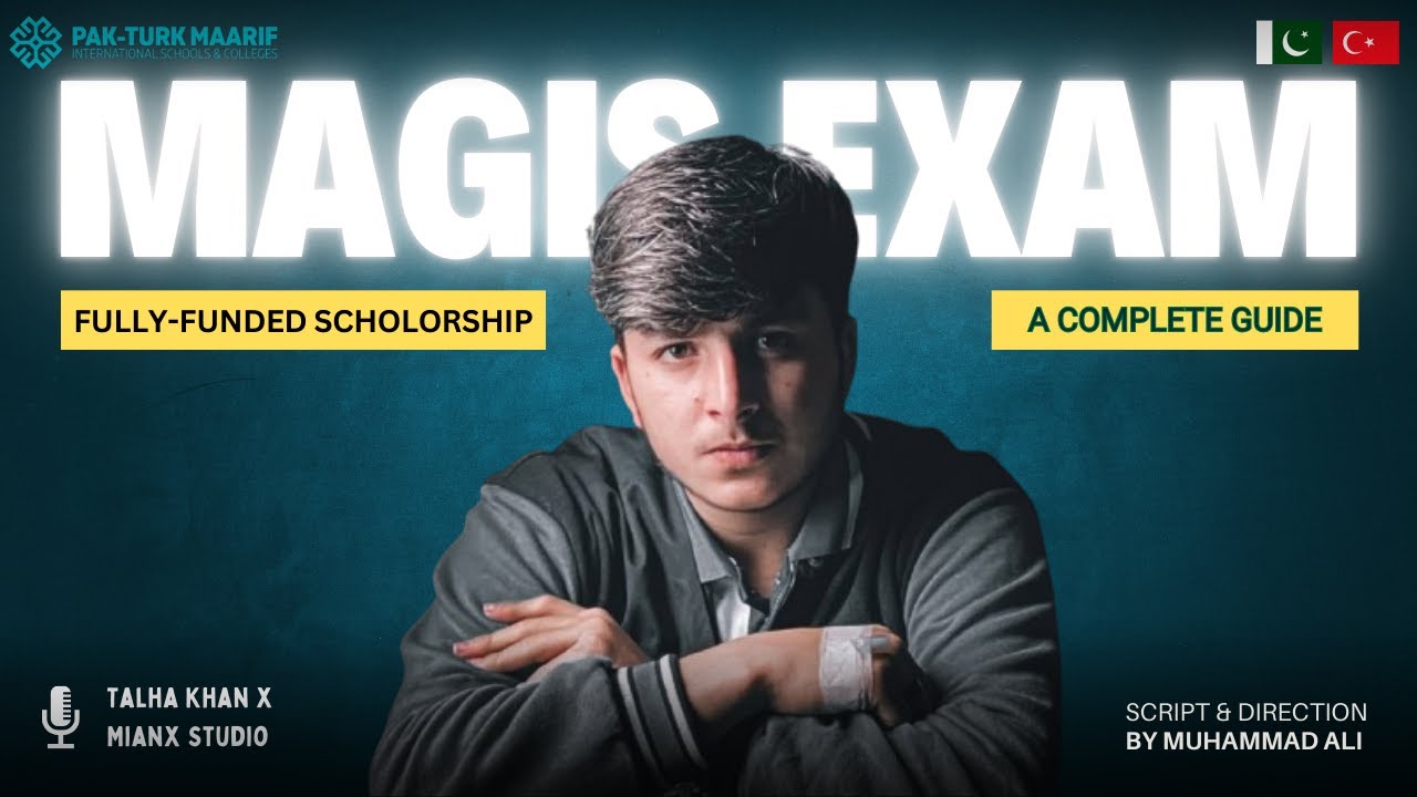 𝐌𝐀𝐆𝐈𝐒 𝐄𝐱𝐚𝐦: 𝐓𝐡𝐞 𝐔𝐥𝐭𝐢𝐦𝐚𝐭𝐞 𝐅𝐮𝐥𝐥𝐲 𝐅𝐮𝐧𝐝𝐞𝐝 𝐒𝐜𝐡𝐨𝐥𝐚𝐫𝐬𝐡𝐢𝐩 𝐎𝐩𝐩𝐨𝐫𝐭𝐮𝐧𝐢𝐭𝐲 𝐟𝐨𝐫 𝐒𝐭𝐮𝐝𝐞𝐧𝐭𝐬 | 𝐓𝐚𝐥𝐡𝐚 𝐊𝐡𝐚𝐧 #pakturk