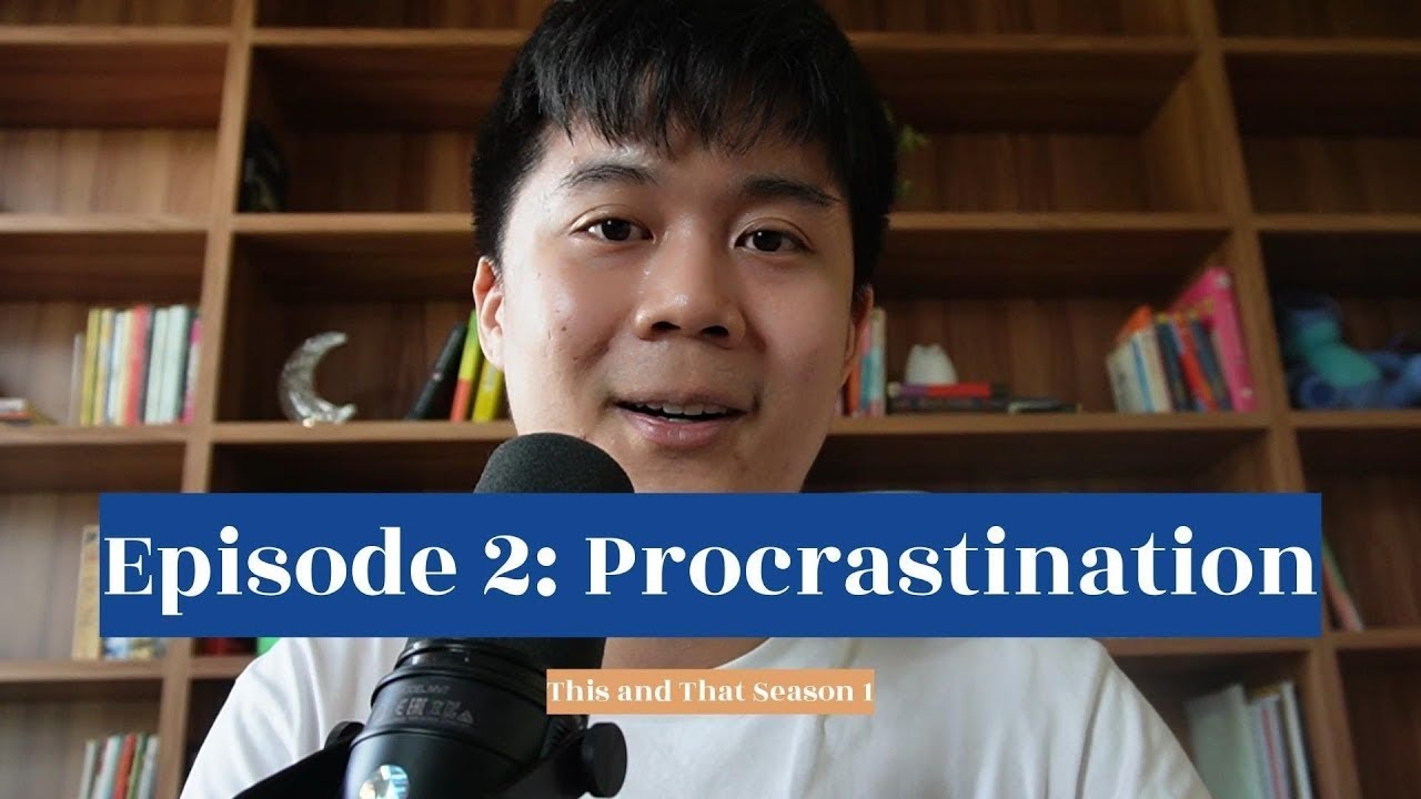 This and That Season 1 Episode 2 : Procrastination นี่และนั่น ปี 1 ตอน 2 : การผลัดวันประกันพรุ่ง