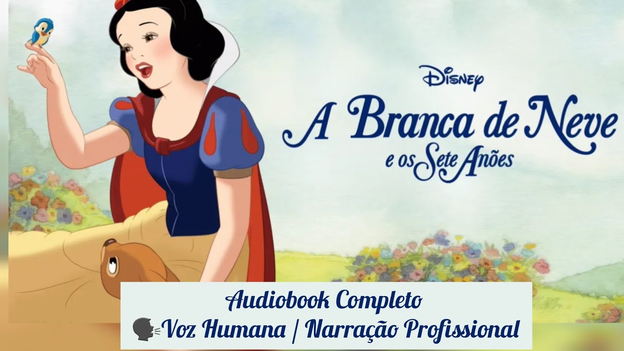 Branca de Neve e os Sete Anões - Audiobook 🗣Voz Humana / Narração Profissional