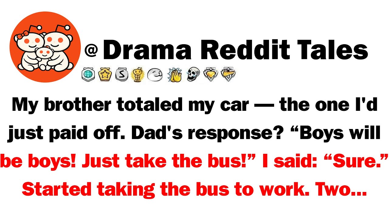My Brother Totaled My Car — The One I'd JUST Paid Off. Dad's Response? 'Boys Will Be Boys! Just Take
