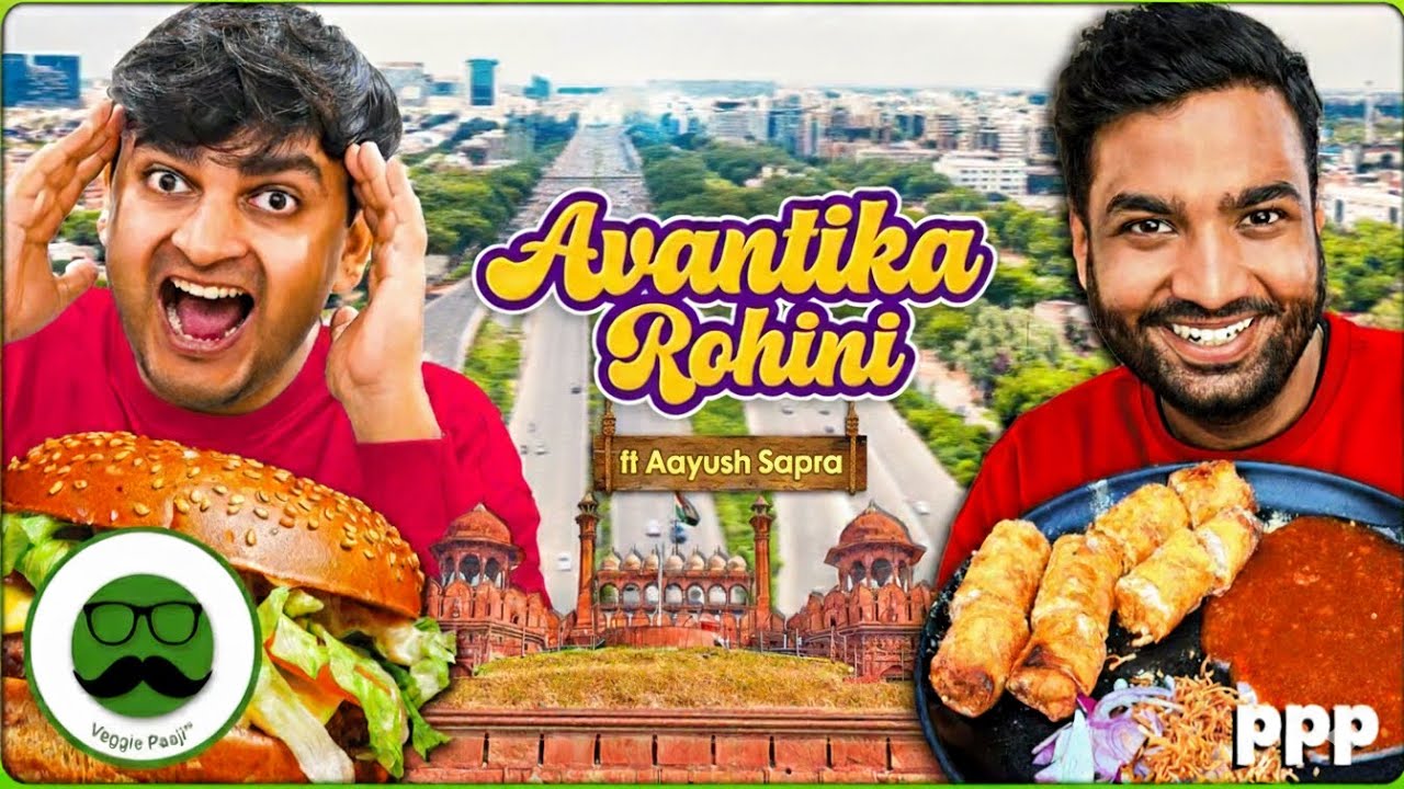 Avantika Rohini Street Food with @Aayush Sapra  | Veggie Paaji Delhi Food