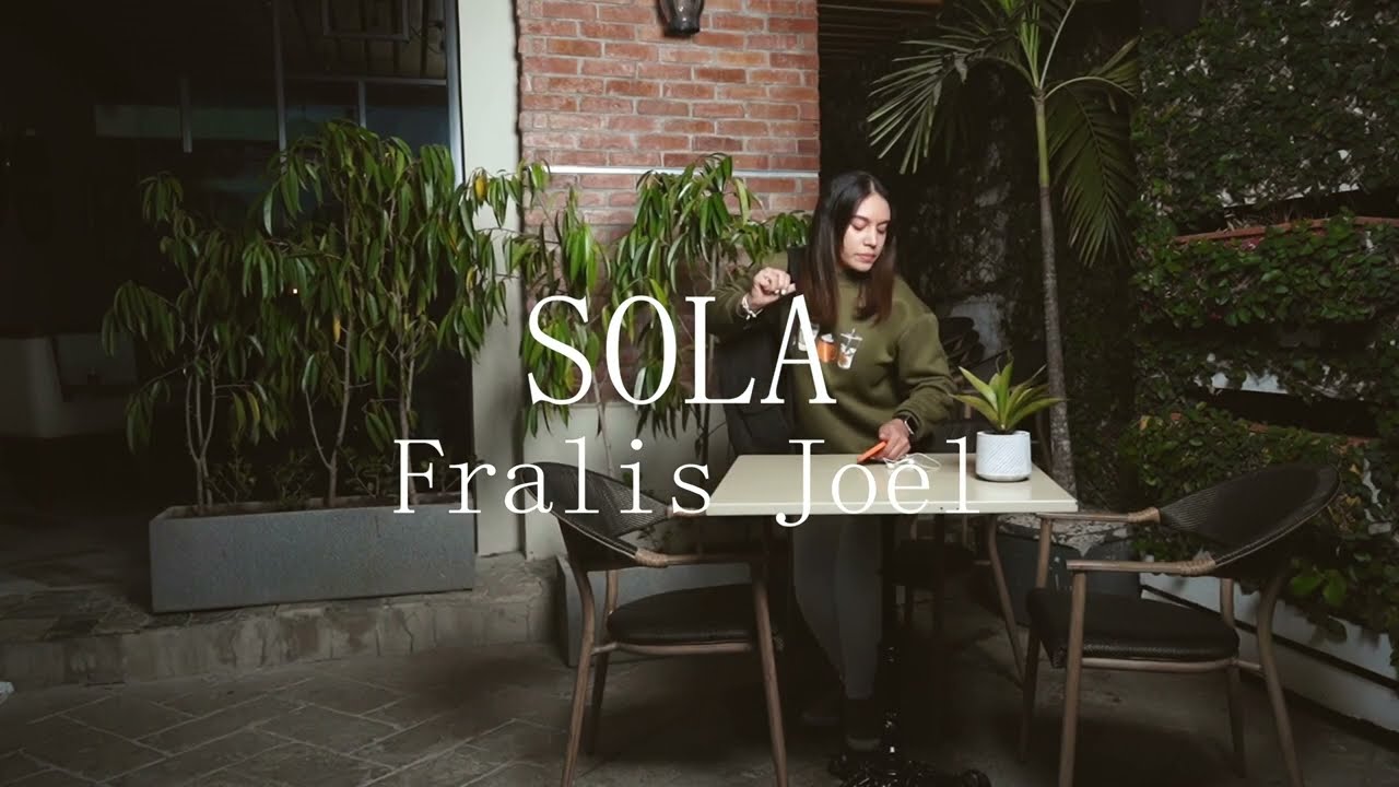 Fralis Joel  - SOLA ft Raffy Mercado