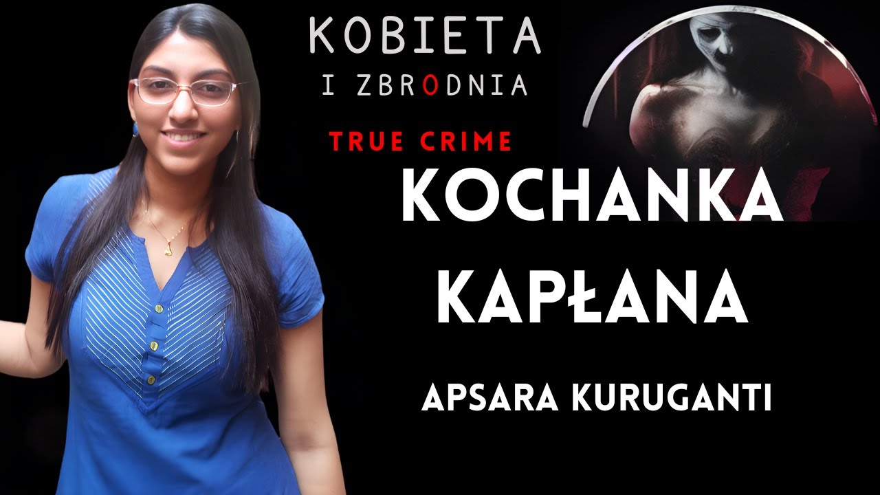 Kochanka kapłana. Szokująca sprawa z Indii / 34.