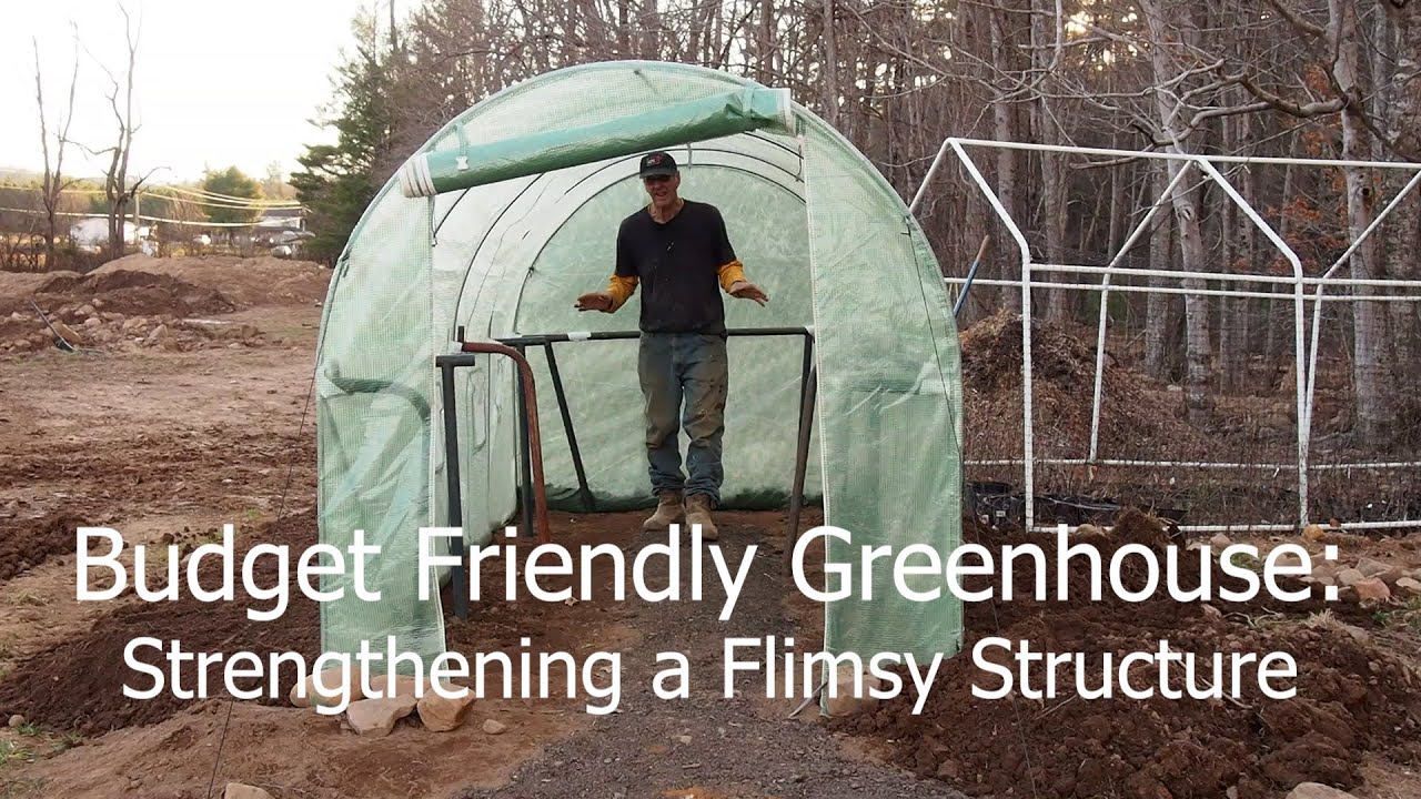 Budget Friendly Greenhouse: Strengthening a Flimsy Structure