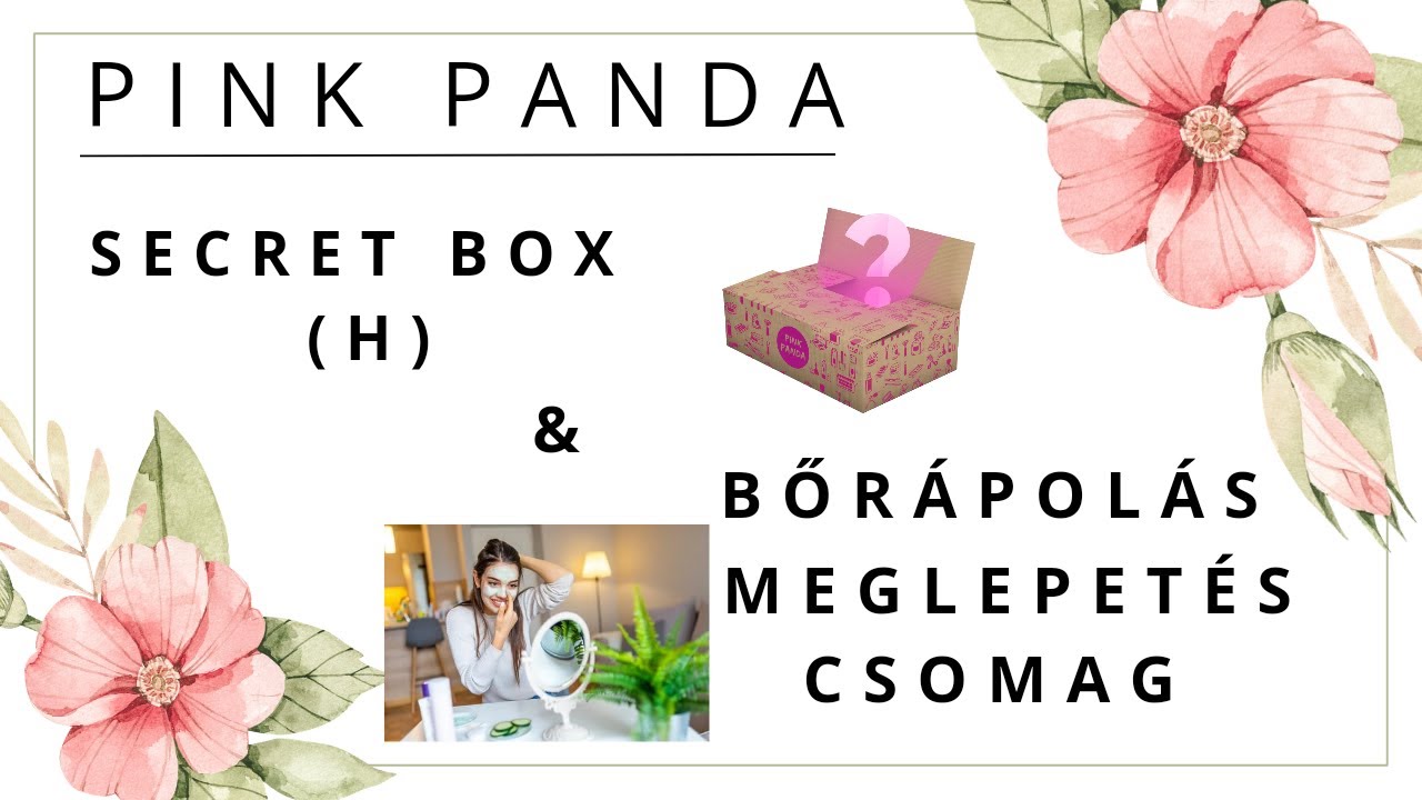 𝐒𝐄𝐂𝐑𝐄𝐓 𝐁𝐎𝐗 𝐇 & 𝐁Ő𝐑Á𝐏𝐎𝐋Á𝐒 𝐌𝐄𝐆𝐋𝐄𝐏𝐄𝐓É𝐒 𝐂𝐒𝐎𝐌𝐀𝐆 𝐅𝐑𝐎𝐌 𝐏𝐈𝐍𝐊 𝐏𝐀𝐍𝐃𝐀   #pinkpanda #secretbag #secretbox