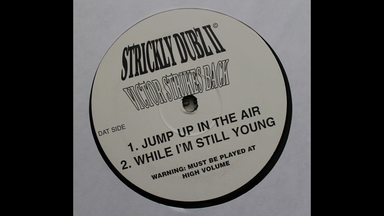 Strickly Dubz II &lrm;&ndash; Victor Strikes Back - While I'm Still Young