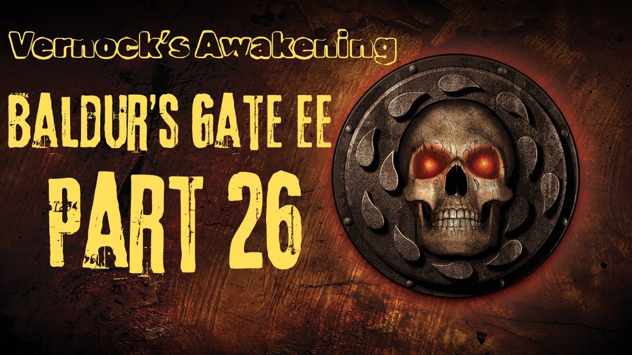 Let's Play Baldur's Gate EE - 26 - Nashkel Mine is finally free