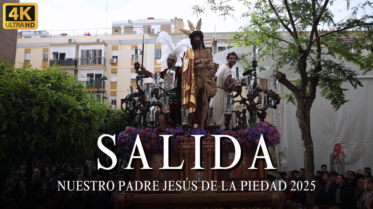 [4K] Salida Nuestro Padre Jesús de la Piedad | Salud y Esperanza | 2025
