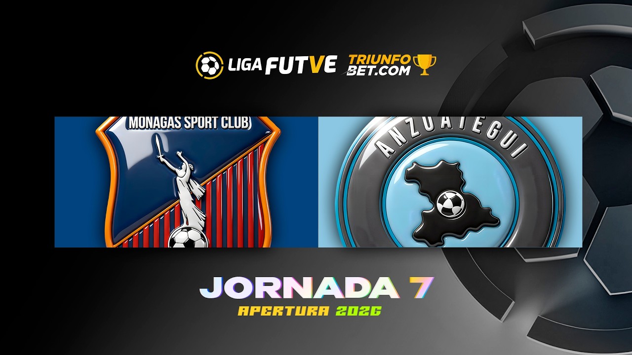 Monagas vs. Anzoátegui - Torneo Apertura 2026 - Jornada 7