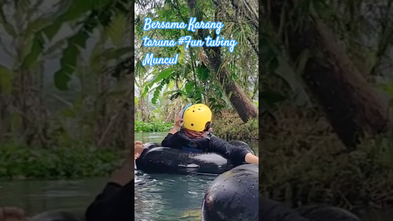 FUN TUBING MUNCUL BANYUBIRU SEMARANG