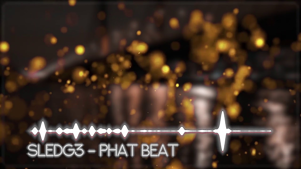 Sledg3 - Phat Beat [Royalty Free Music]