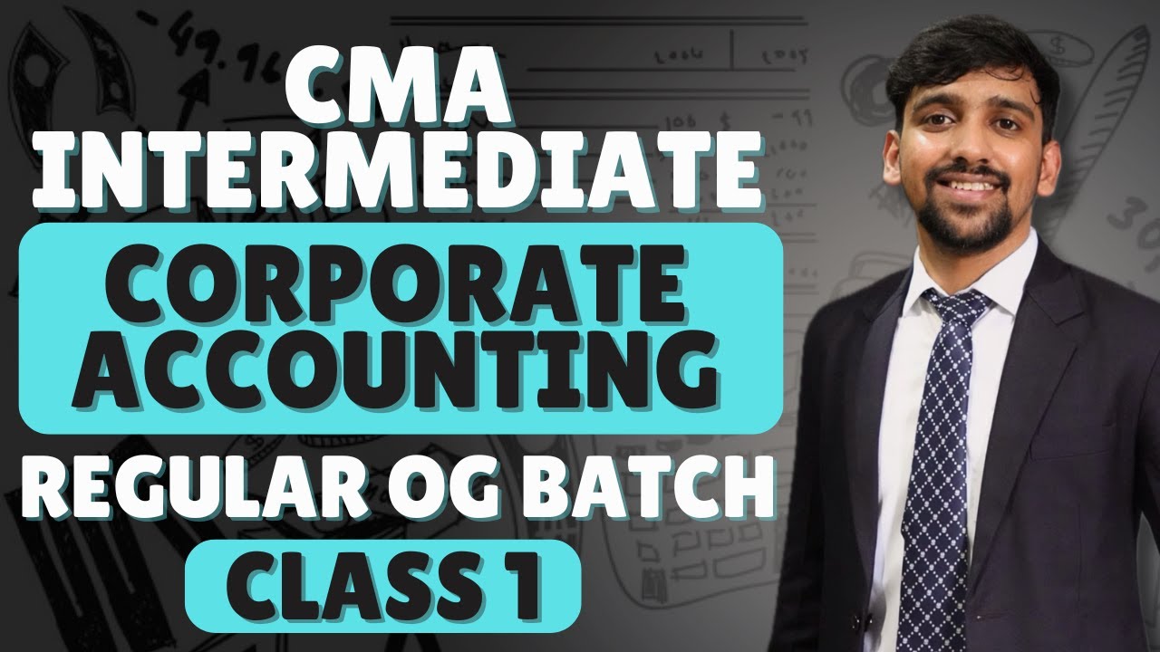 CMA Inter Corporate Accounting | Class 1 | Group 2