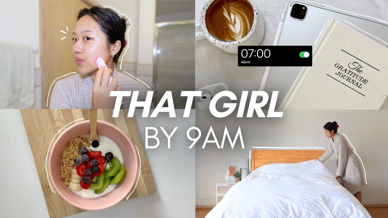 how to become THAT GIRL before 9am | easy + realistic morning routine