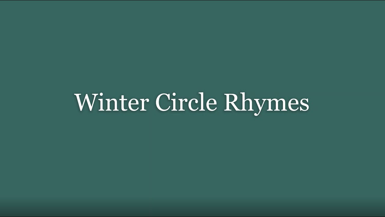 Winter Circle Rhymes