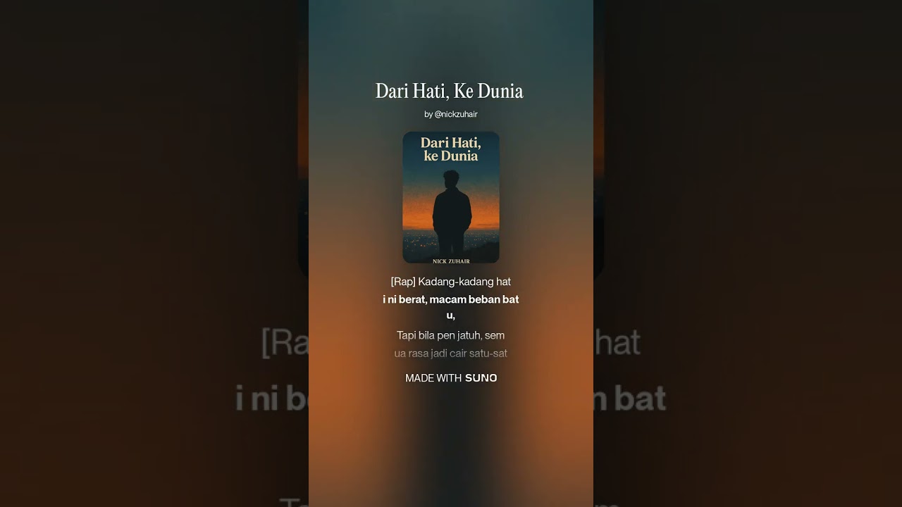 Dari Hati, Ke Dunia - Nick Zuhair