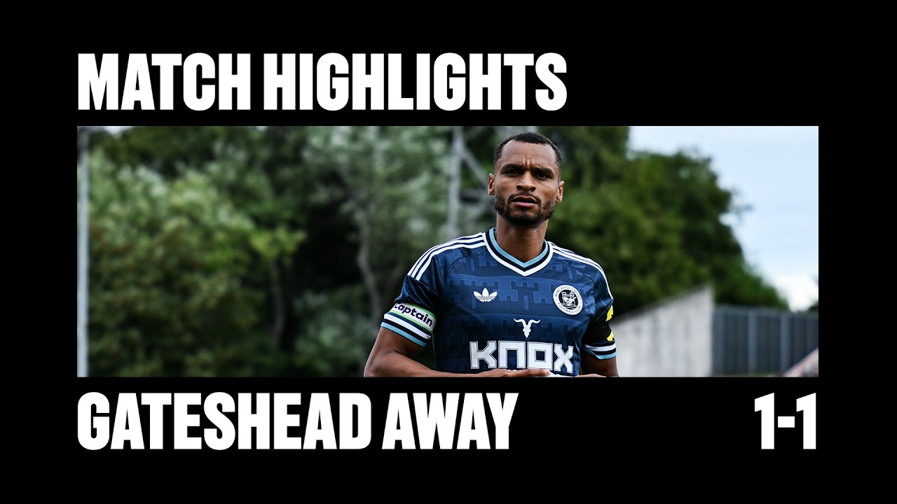 Gateshead 1 Newcastle United 1 | Pre-season Highlights