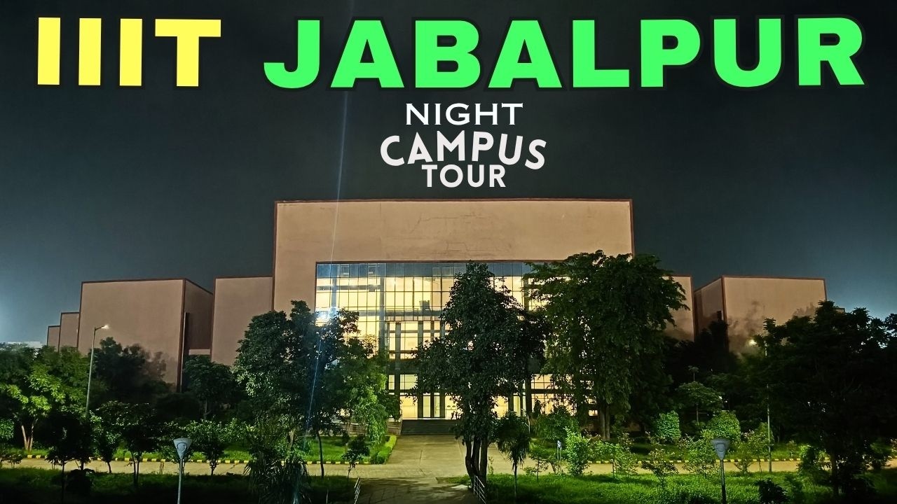 IIIT Jabalpur NIGHT CAMPUS TOUR | Explore the IIITDMJ Campus at Night!  IIITDM Jabalpur | SUBSCRIBE