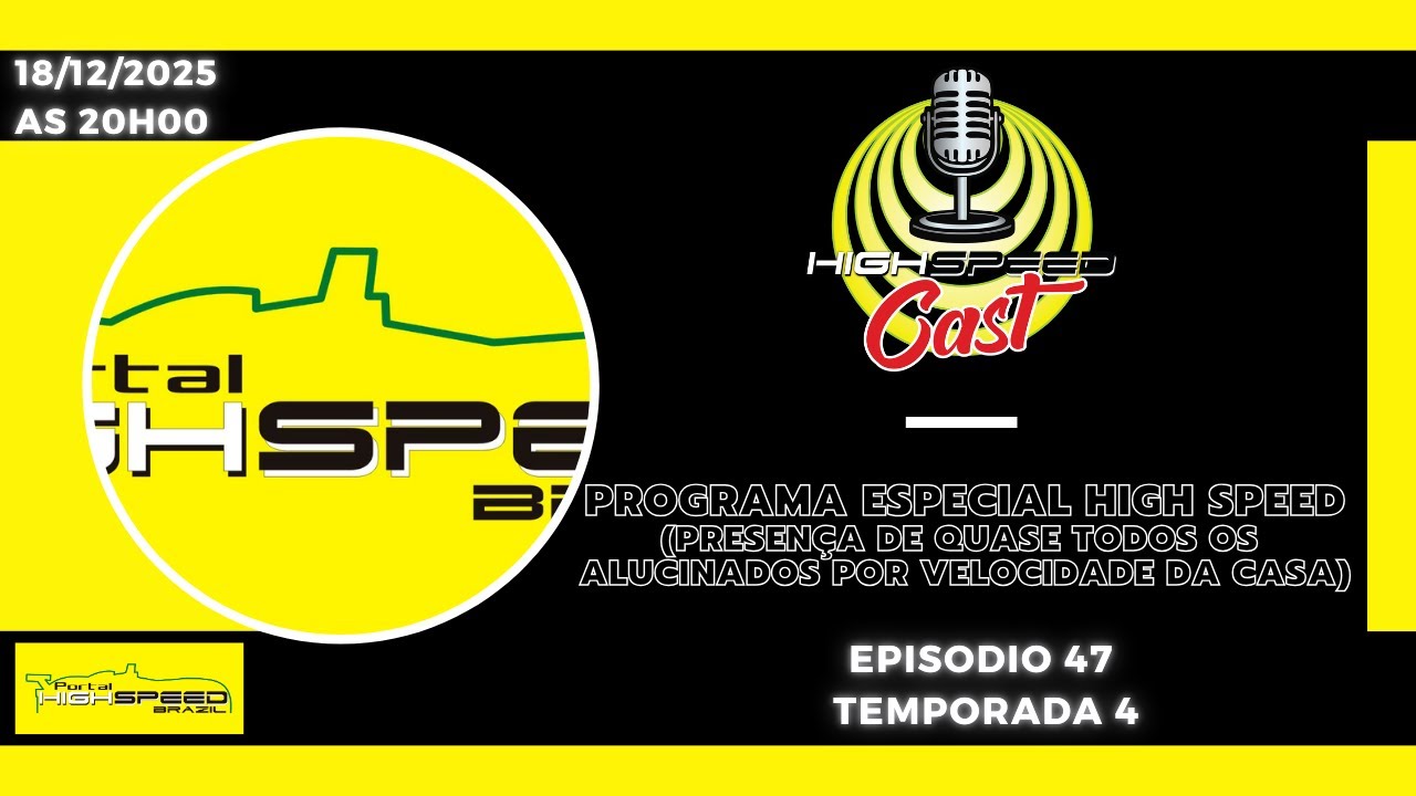 🎙️ EQUIPE DO PORTAL E TV HIGH SPEED BRAZIL | HIGH SPEED CAST | Especial Fim de Ano | AO VIVO