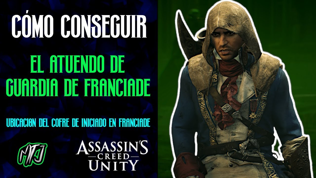C&oacute;mo Conseguir el Atuendo de la Guardia de Franciade - Assassin's Creed Unity (DLC: REYES MUERTOS)