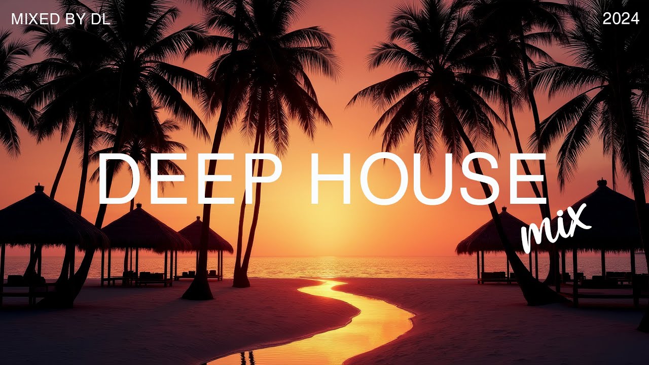 Tropical Beach Sunset 🌴 Deep House Tunes for a Relaxed Escape | Mixed By DL Music