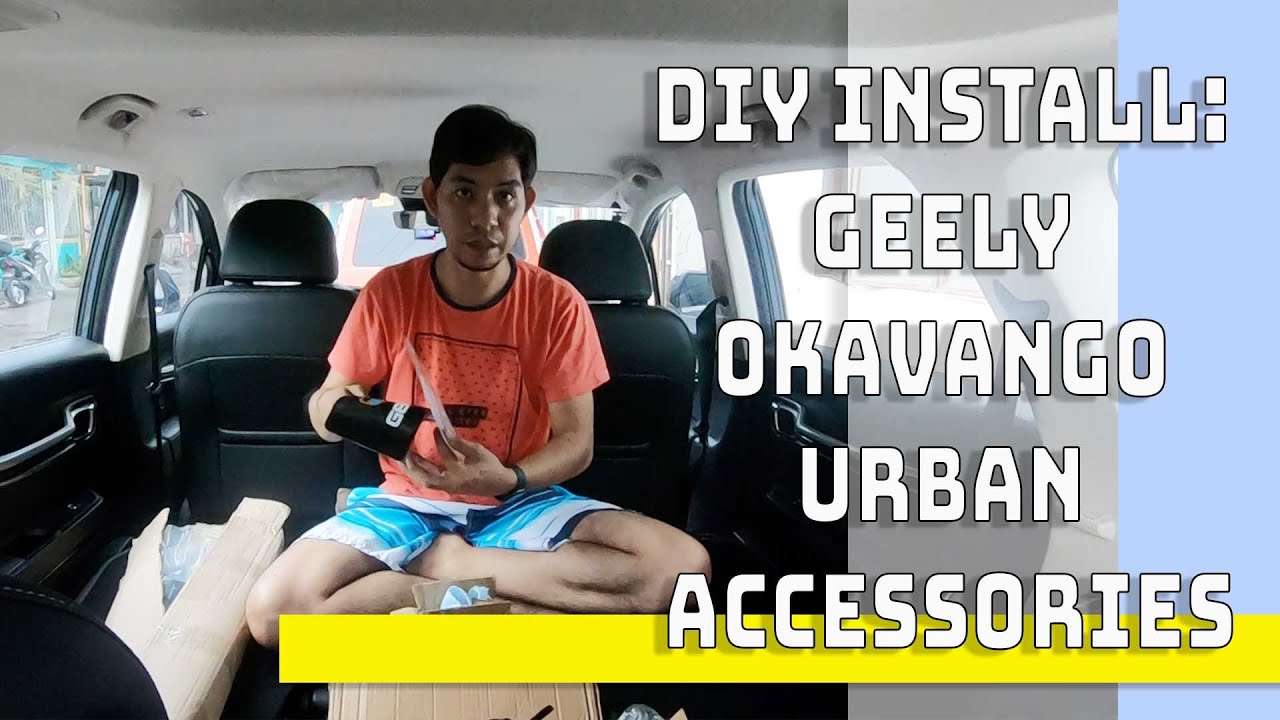 EP07: DIY Install Geely Okavango Urban Accessories