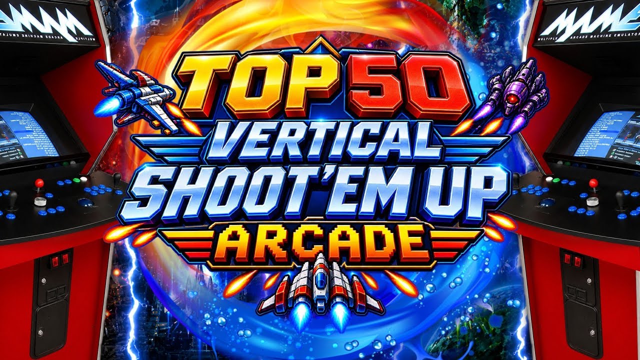 Top 50 Vertical Shoot 'Em Up Arcade Games of All Time | Best Arcade SHMUP Games