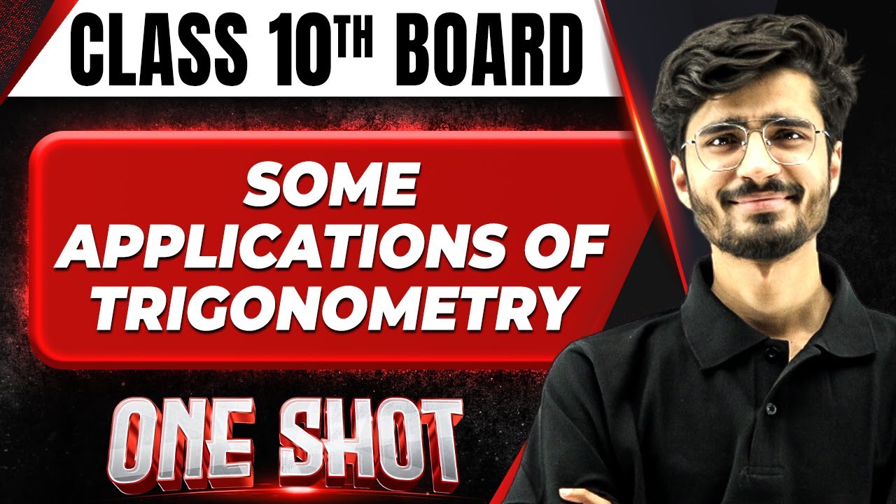 SOME APPLICATIONS OF TRIGONOMETRY in 1 Shot FULL CHAPTER  (Concept+PYQs) || Class 10th Boards