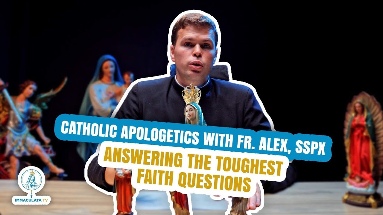 Catholic Apologetics with Fr. Alexandre, SSPX | Answering the Toughest Faith Questions