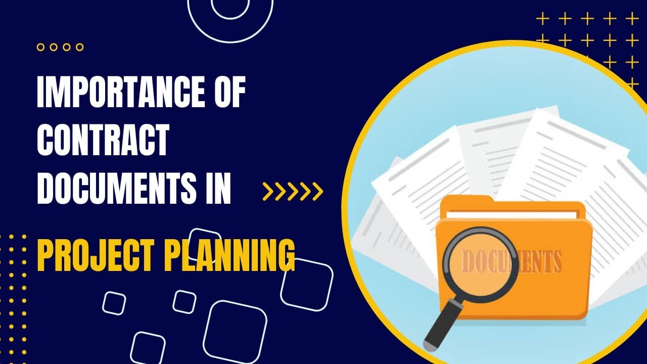 Importance of Contract Documents in Project Planning | Minimum Resources requirement in Project