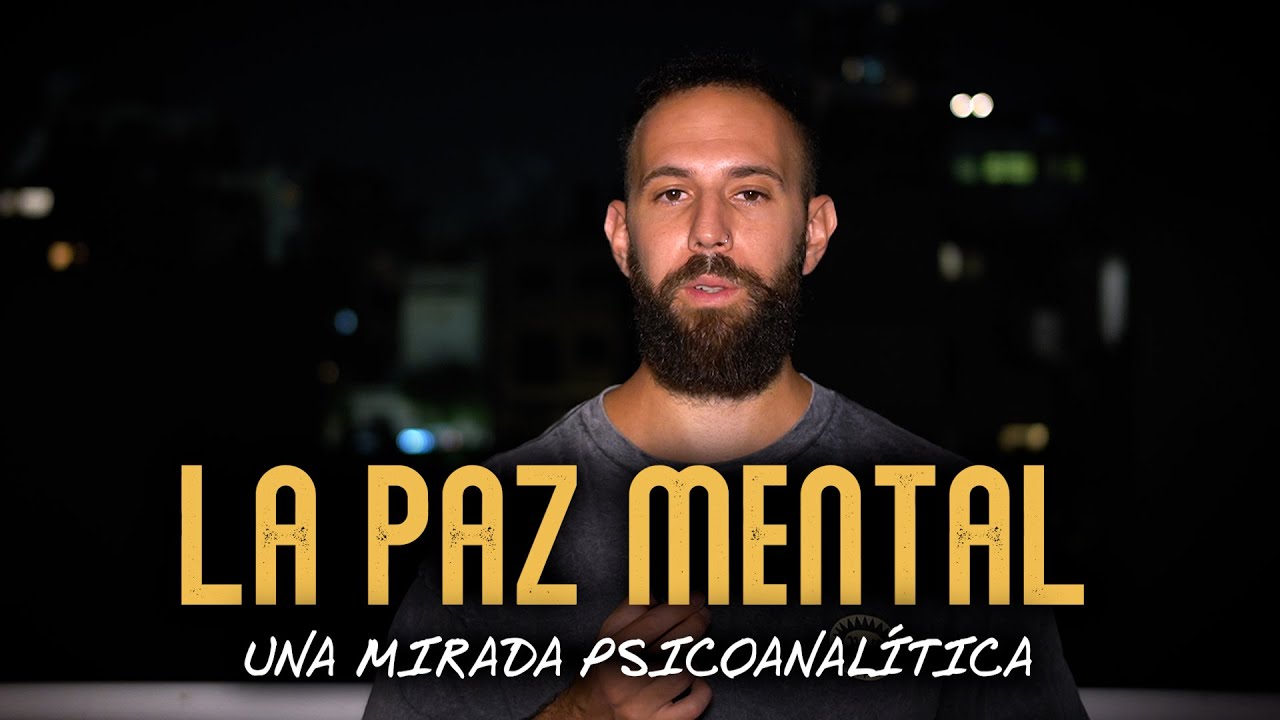 La PAZ MENTAL (una mirada psicoanalítica)