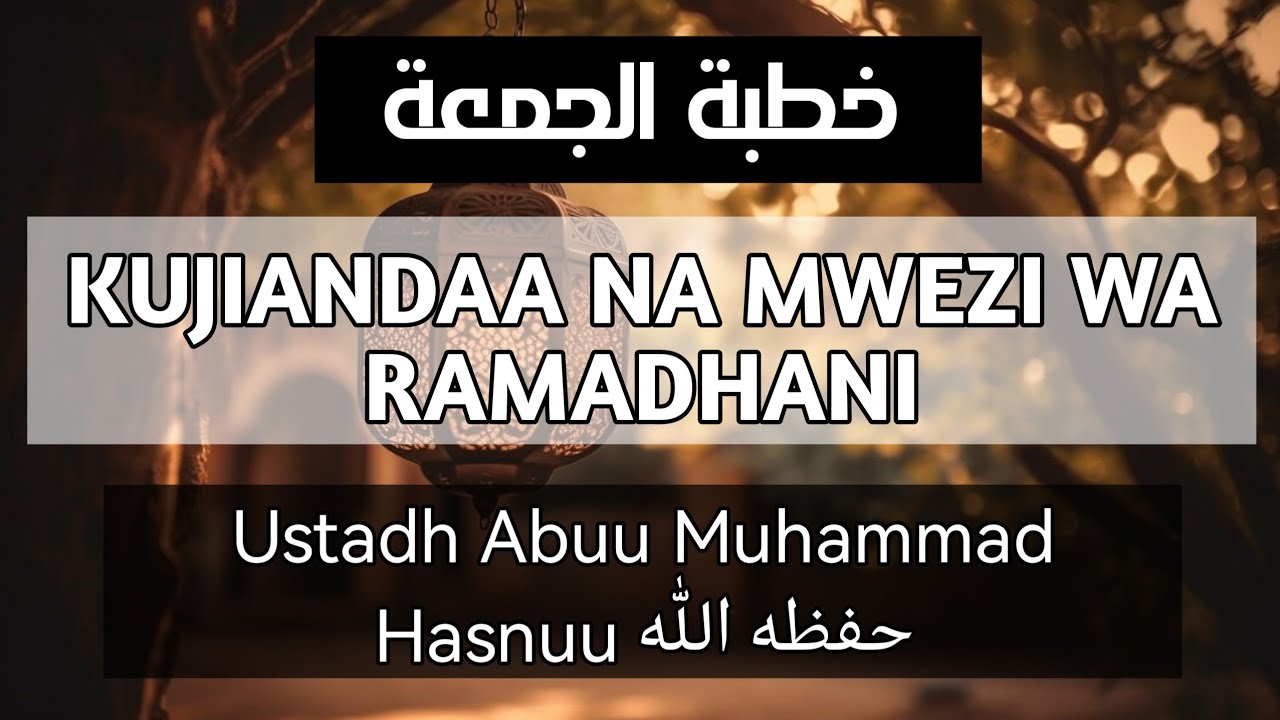 KUJIANDAA NA MWEZI WA RAMADHANI
