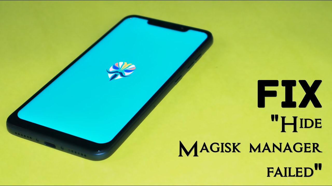 How to FIX hide Magisk Manager failed issue