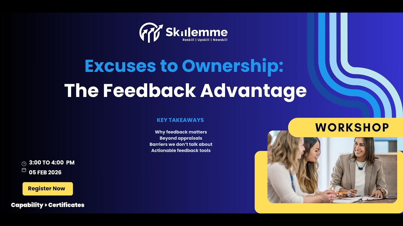 Excuses to Ownership: The Feedback Advantage | Skillemme