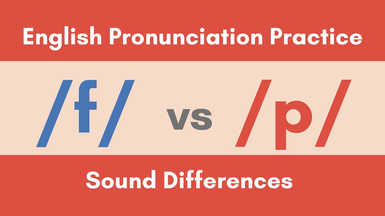 F vs P Consonant Sounds - American English Pronunciation Practice - Minimal Pairs #minimalpairs