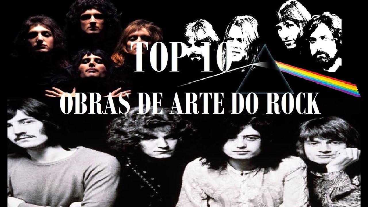 TOP 10 MUSICAS DE ROCK QUE S&Atilde;O VERDADEIRAS OBRAS DE ARTE