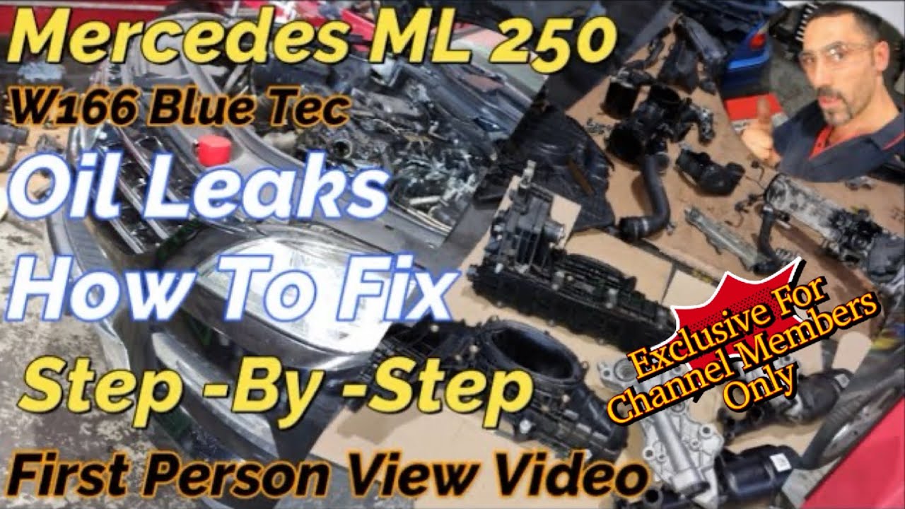 Mercedes ML 250 W166 How To Fix Oil Leaks Step by Step
